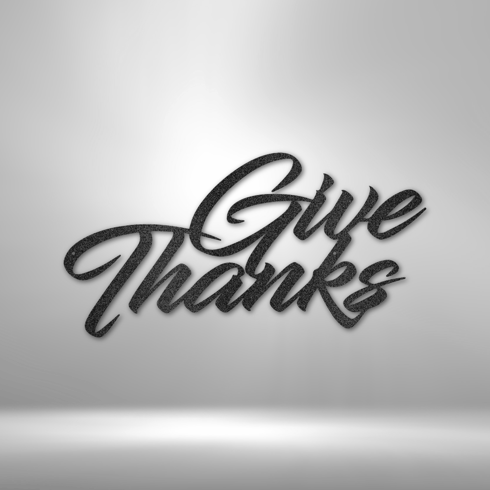 custom steel sign made in usa with give thanks script lettering wall art
