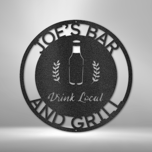 Custom Drink Local steel bar sign with center bottle graphic and personalized outer text ring, man cave or brewery wall decor made in USA