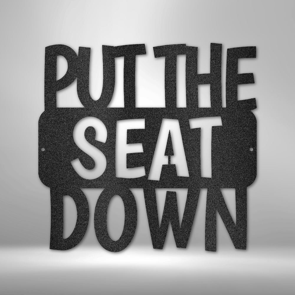 Put the Seat Down metal wall art in bold block lettering, funny bathroom decor made in USA