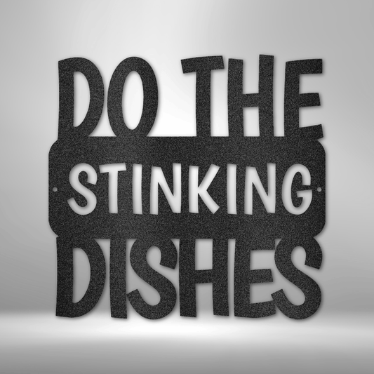 Do the stinking dishes metal wall art, funny kitchen sign made in USA for dish duty reminders