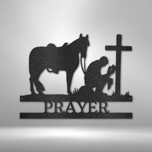 custom steel sign made in usa with cowboy kneeling horse cross and prayer word base