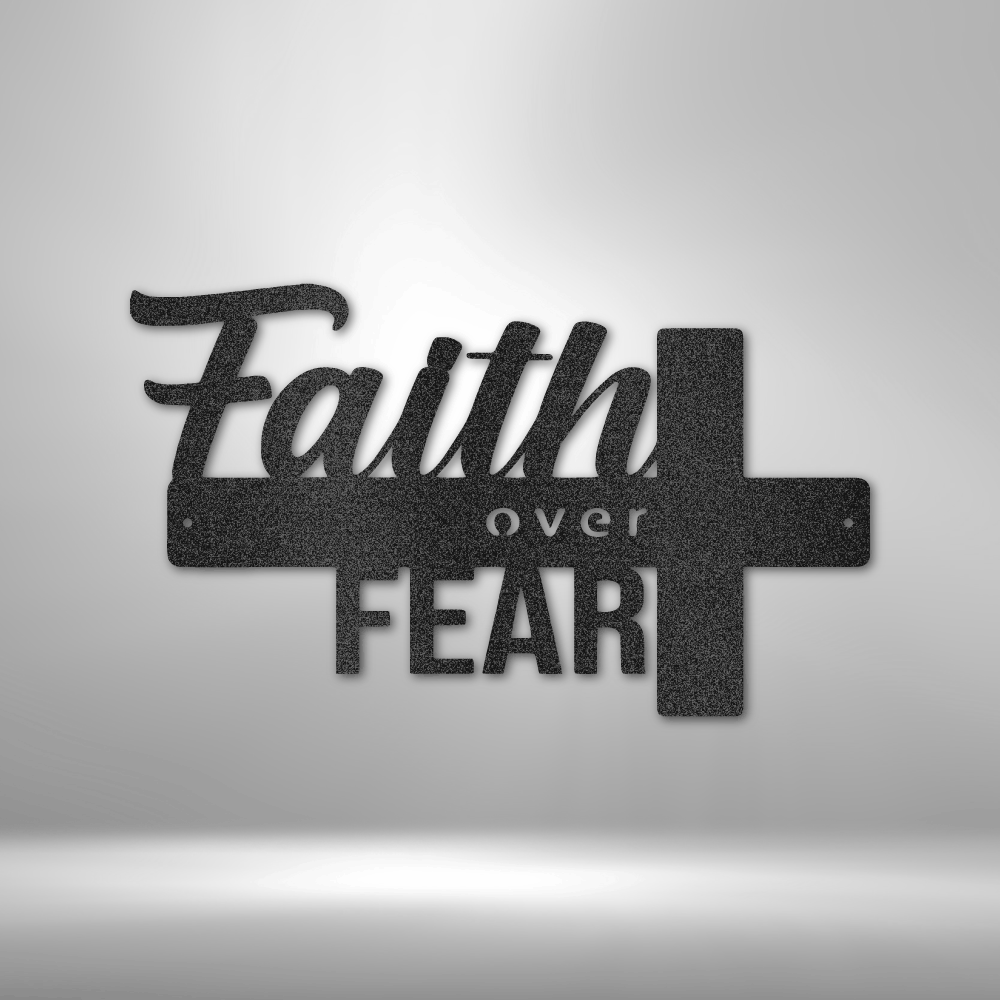 Custom metal wall art cross sign plaque with “Faith Over Fear” message on a custom steel design.