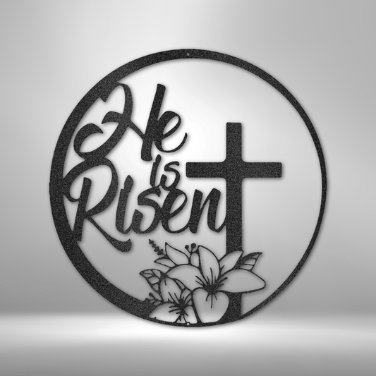 custom steel sign made in usa with he is risen text cross and easter lily flowers