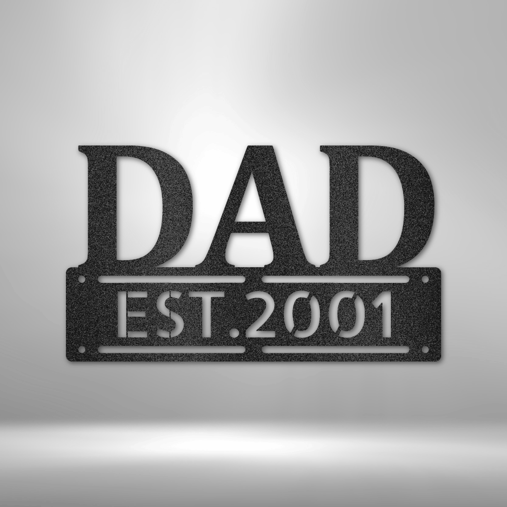 custom steel sign made in usa with dad lettering and personalized established date plate