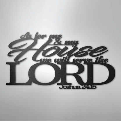 Joshua 24.15 Quote steel sign in black finish